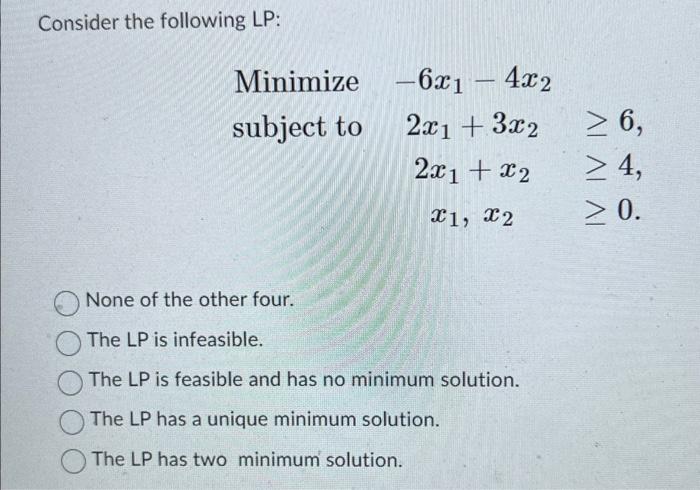 Solved Consider The Following Lp Minimize Subject To Chegg