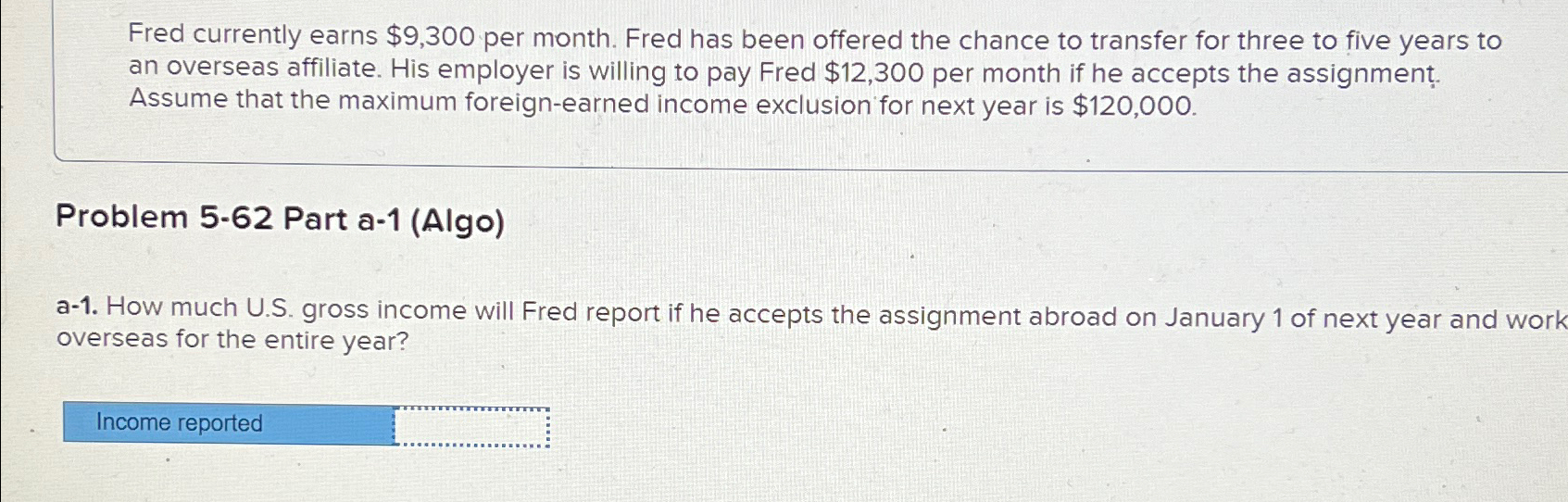 Solved Fred Currently Earns Per Month Fred Has Been Chegg