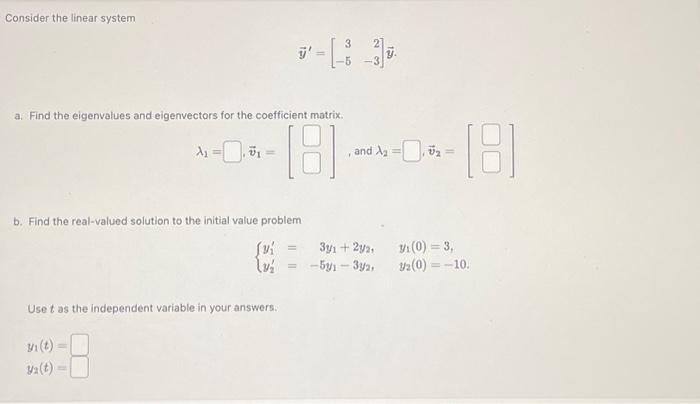 Solved Consider The Linear System Y Y A Find The Chegg