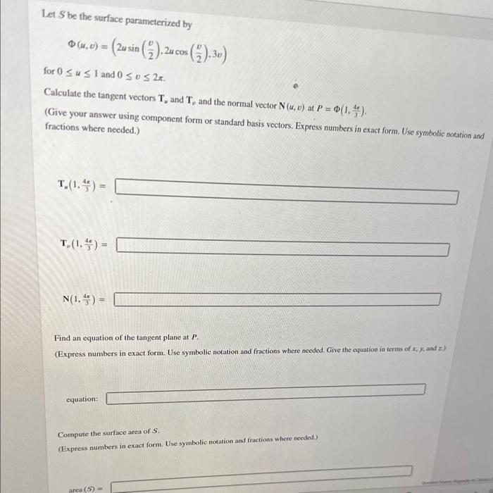 Solved Let S Be The Surface Parameterized By Chegg