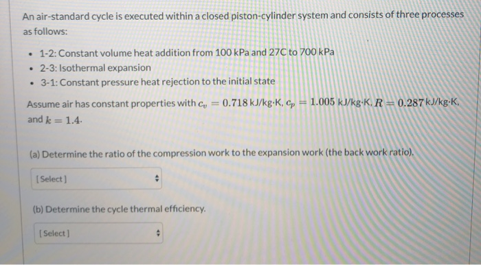 Solved An Air Standard Cycle Is Executed Within A Closed Chegg