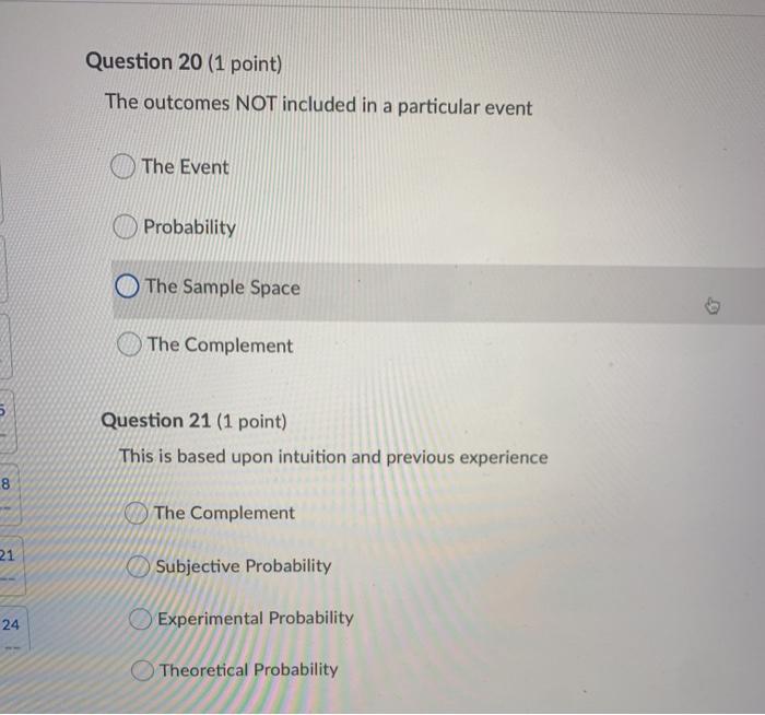 Solved Question 20 1 Point The Outcomes NOT Included In A Chegg