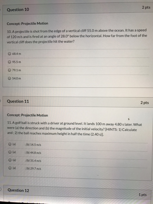 Solved Question 10 2 Pts Concept Projectile Motion 10 A Chegg