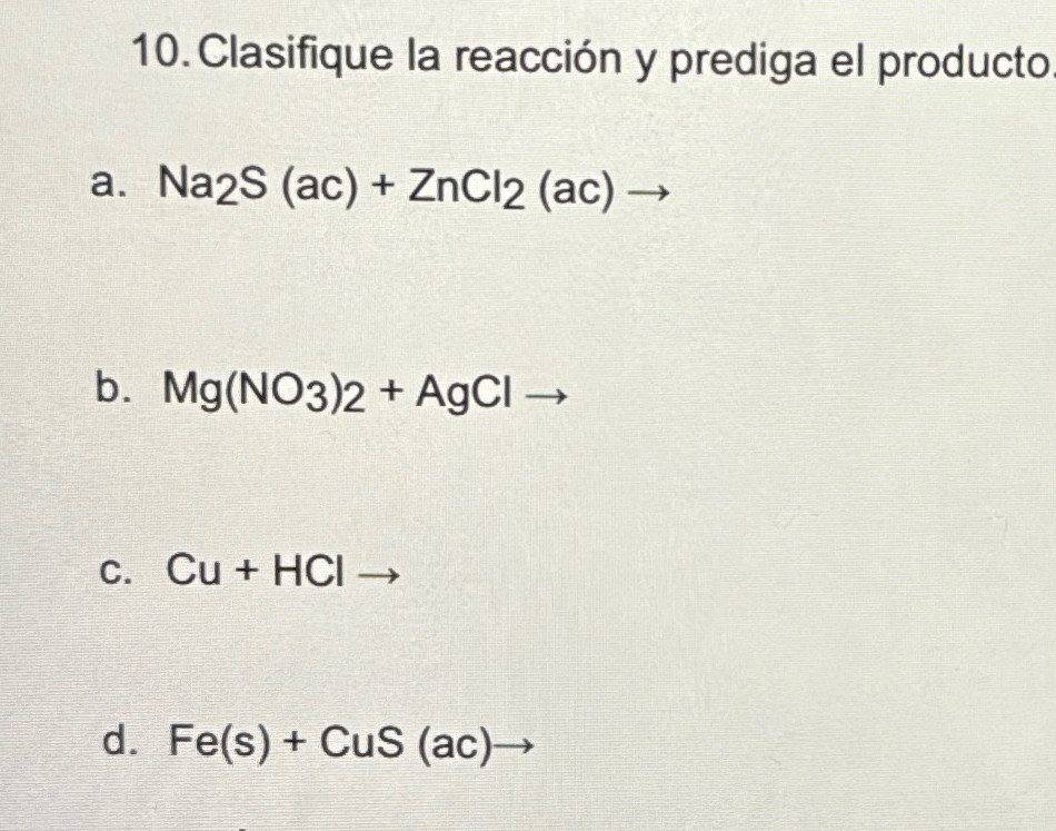 Solved Clasifique la reacción y prediga el Chegg