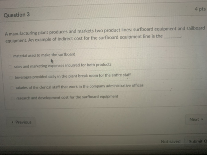 Solved 4 Pts Question 3 A Manufacturing Plant Produces And Chegg