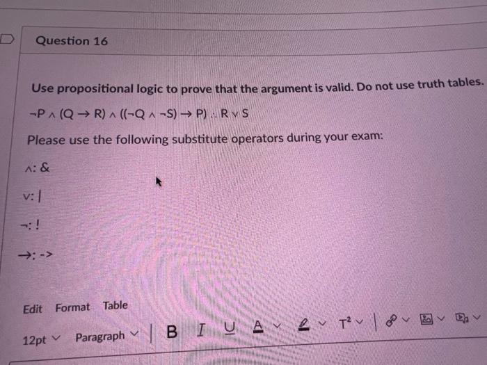 Solved Use Propositional Logic To Prove That The Argument Is Chegg