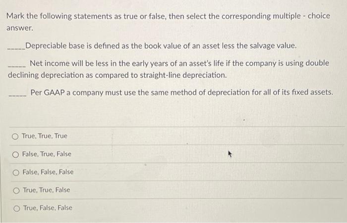 Solved Mark The Following Statements As True Or False Then Chegg