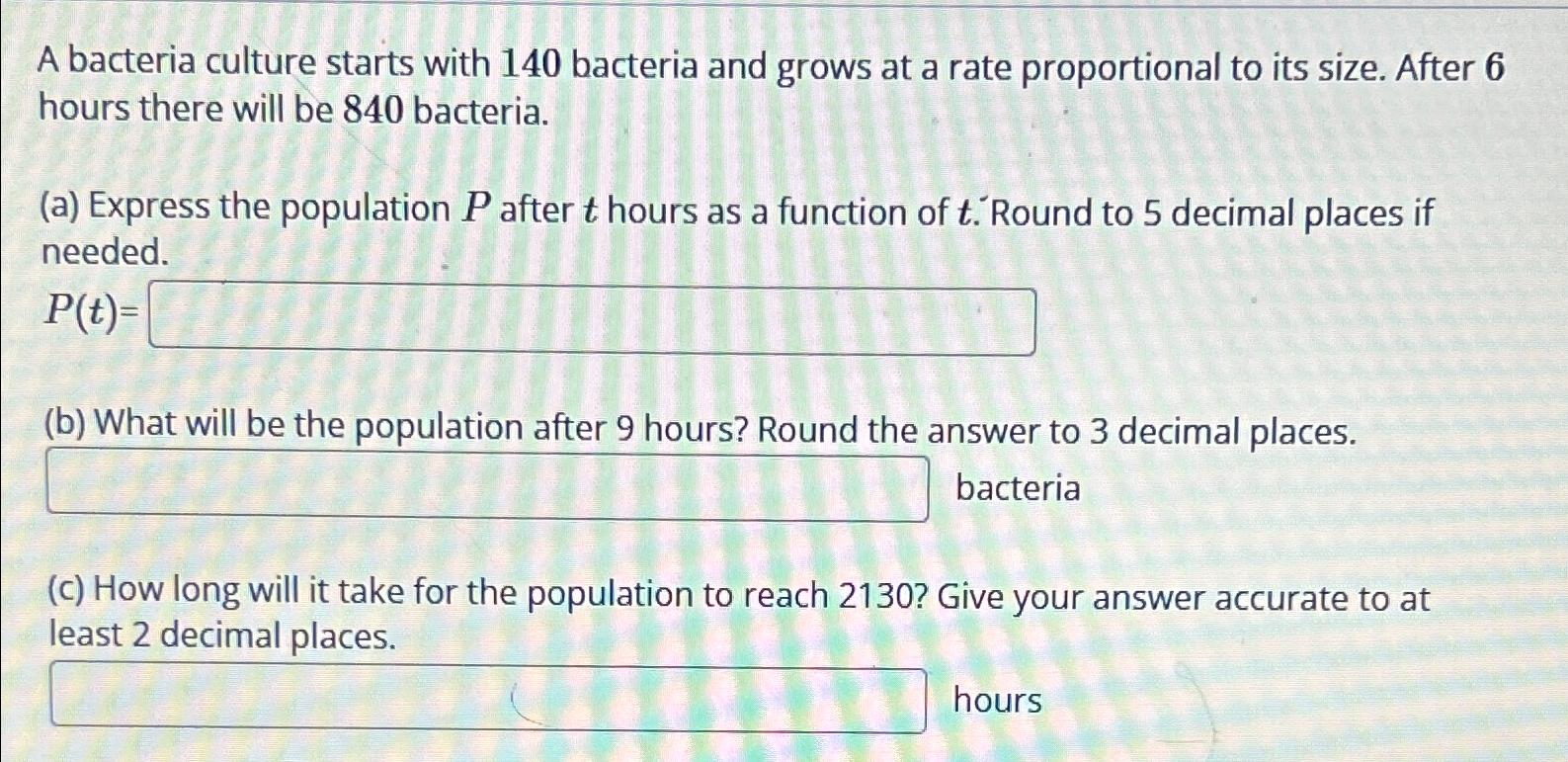 Solved A Bacteria Culture Starts With Bacteria And Chegg