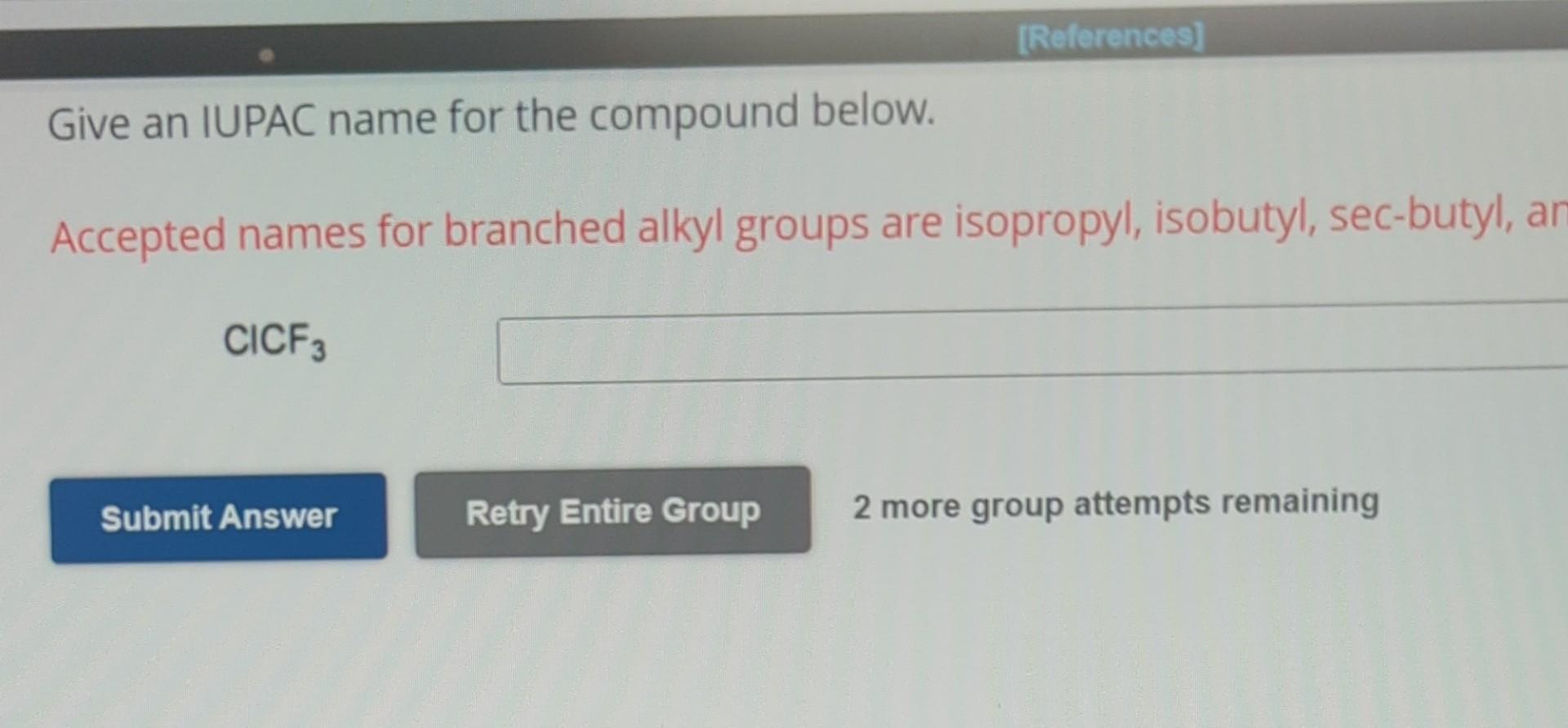 Solved Give An Iupac Name For The Compound Below Acce