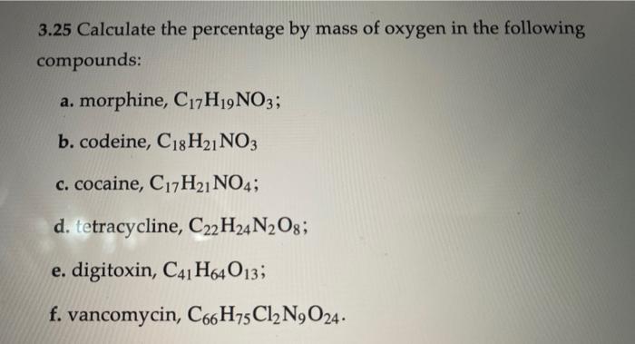 Solved 3 25 Calculate The Percentage By Mass Of Oxygen In Chegg