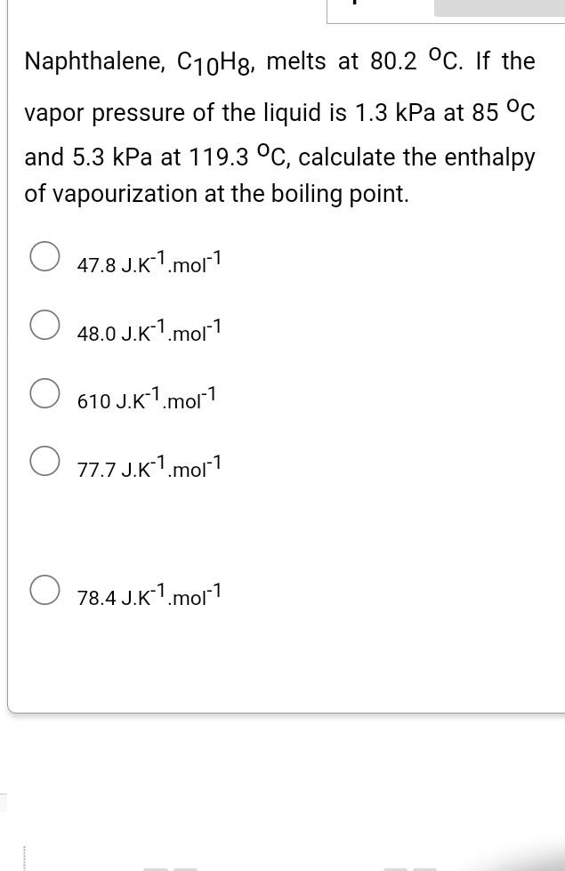 Solved Naphthalene C10H8 Melts At 80 2C If The Vapor Chegg