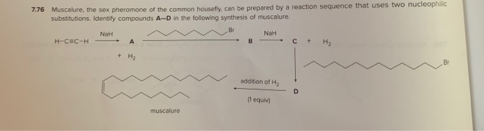 Solved 7 76 Muscalure The Sex Pheromone Of The Common Chegg