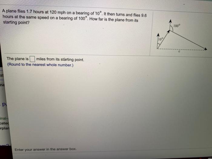 Solved A Plane Flies 1 7 Hours At 120 Mph On A Bearing Of Chegg