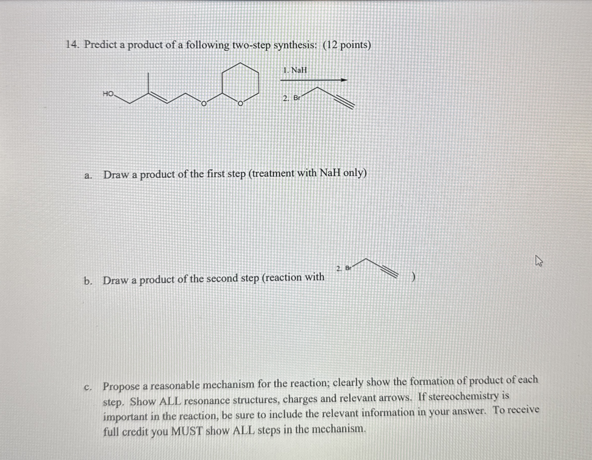 Solved Predict A Product Of A Following Two Step Synthesis Chegg