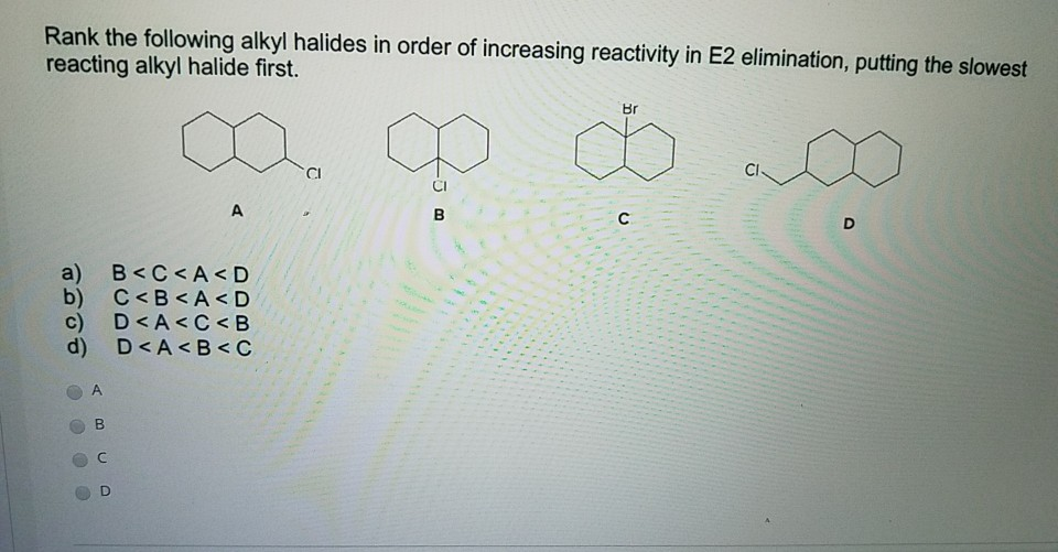 Solved Rank The Following Alkyl Halides In Order Of Chegg