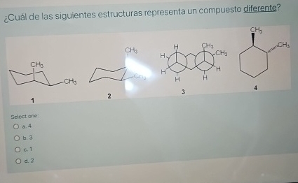 Solved Cu L De Las Siguientes Estructuras Representa Un Chegg