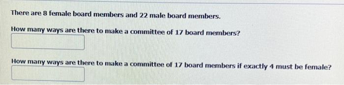 Solved There Are Female Board Members And Male Board Chegg