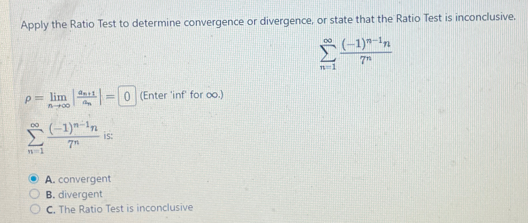 Solved Apply The Ratio Test To Determine Convergence Or Chegg