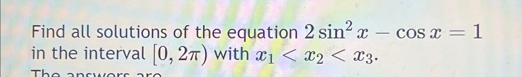 Solved Find All Solutions Of The Equation Sin X Cosx In Chegg