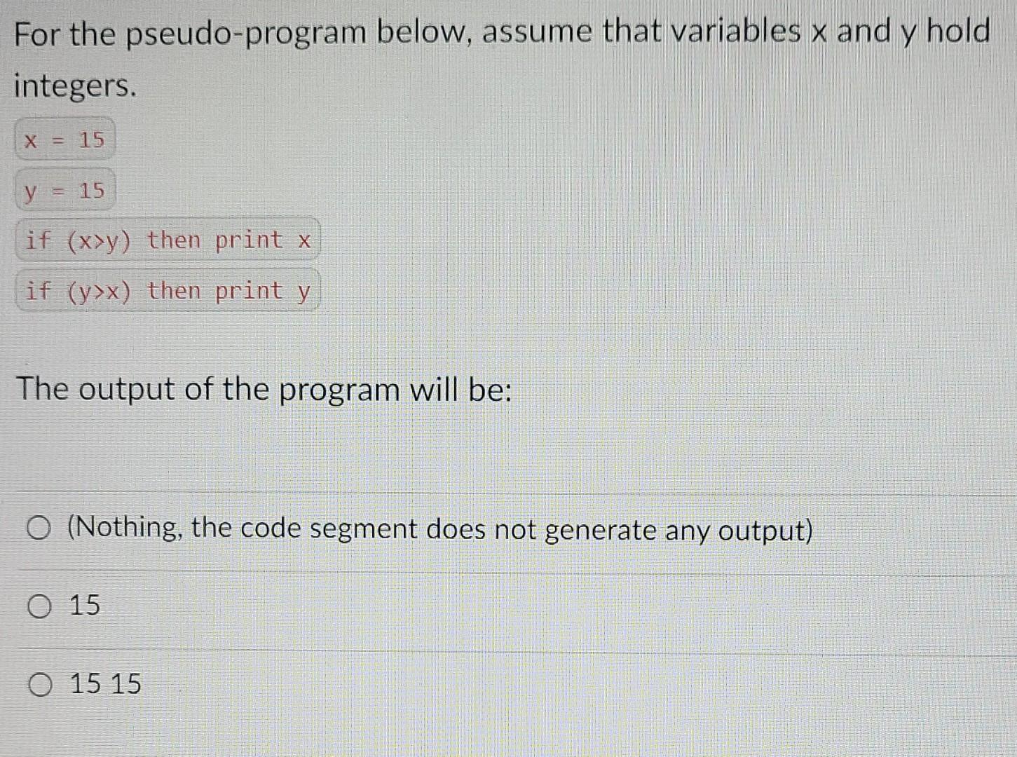 Solved For The Pseudo Program Below Assume That Variables X Chegg