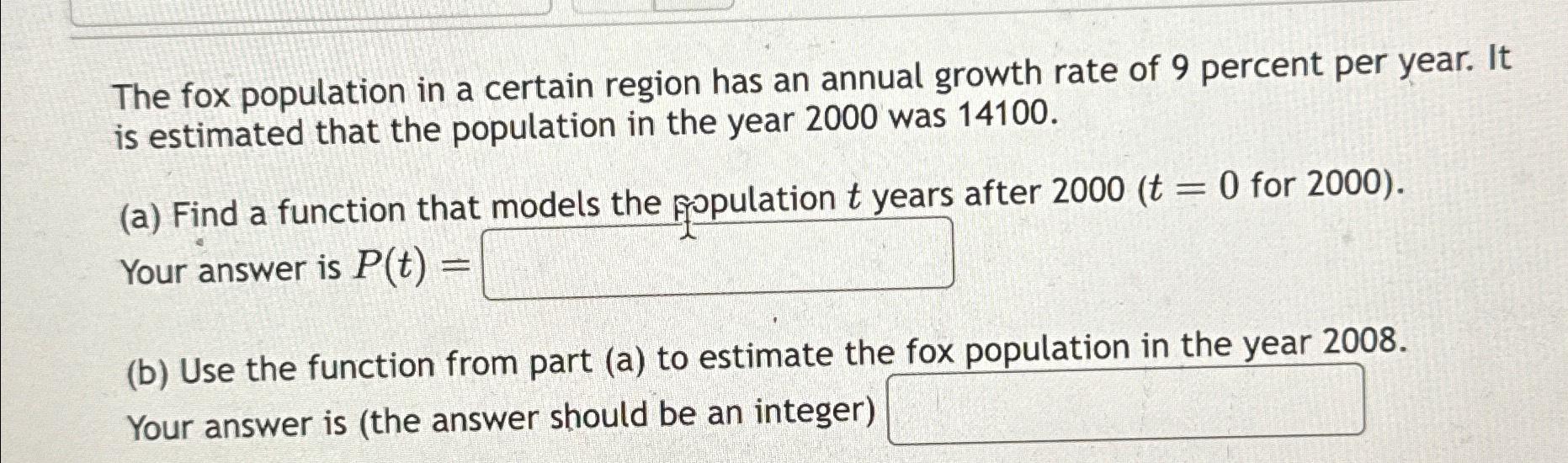 Solved The Fox Population In A Certain Region Has An Annual Chegg