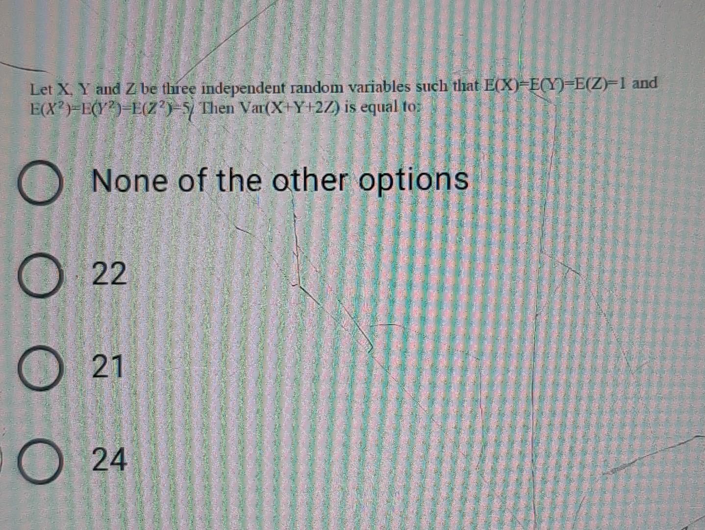 Solved Let X Y And Z Be Three Independent Random Variables Chegg