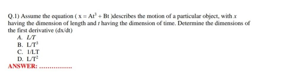 Solved Q 1 Assume The Equation X At Bt Describes Chegg