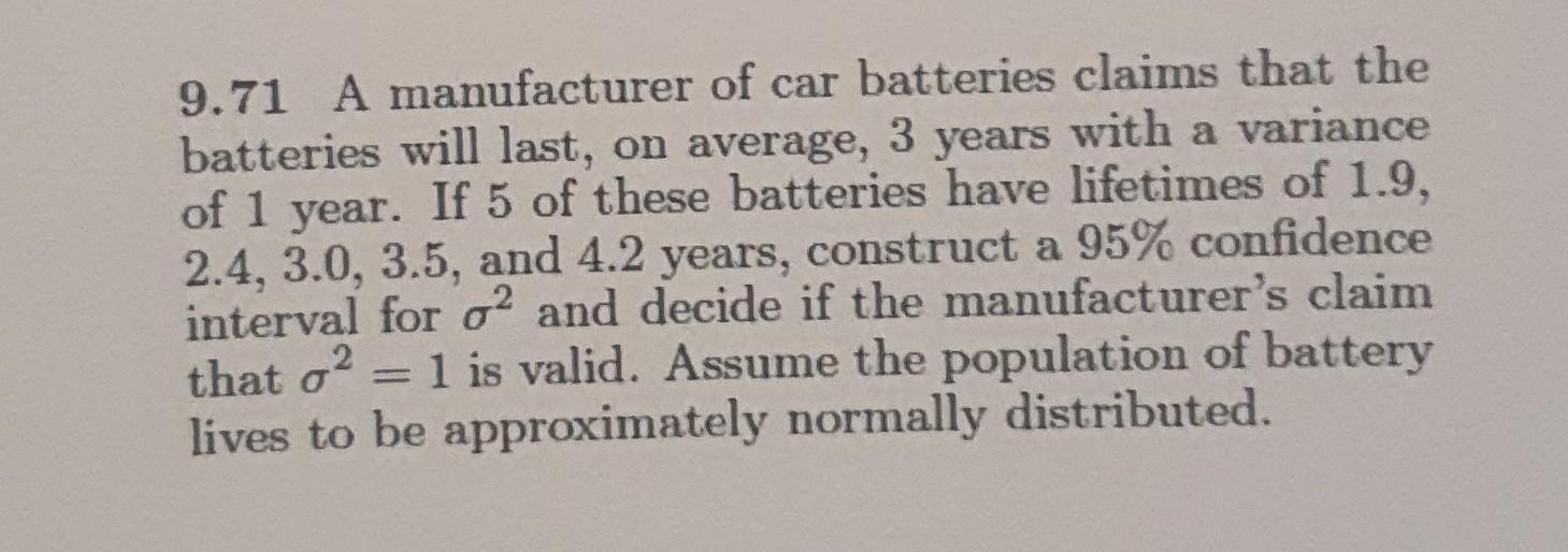 Solved A Manufacturer Of Car Batteries Claims That The Chegg