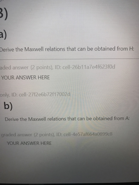 B Derive The Maxwell Relations That Can Be Obtained Chegg