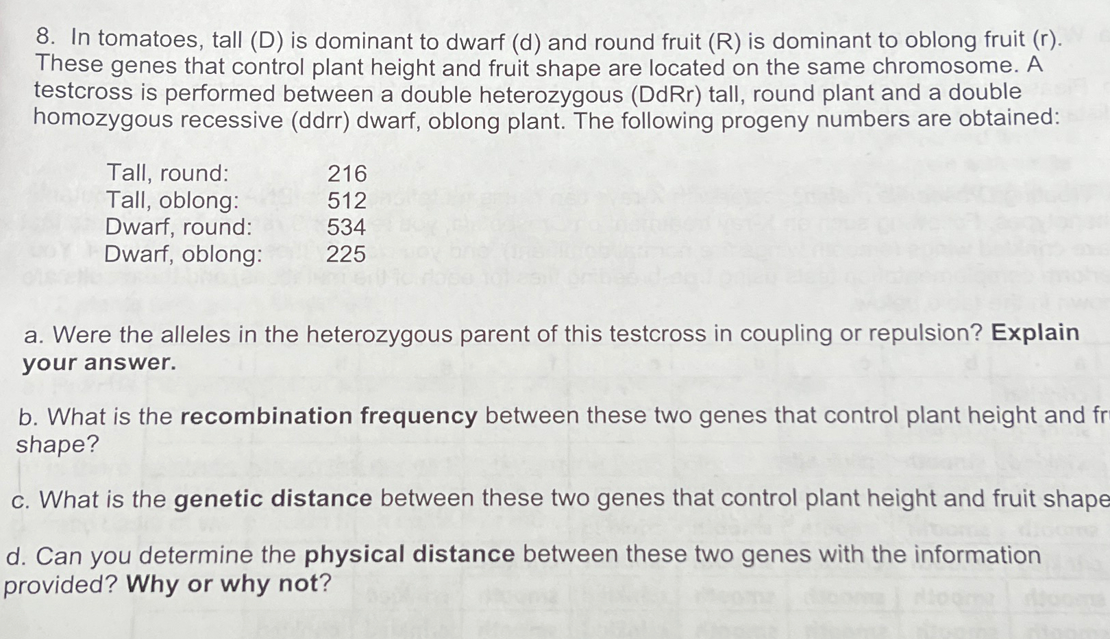 Solved In Tomatoes Tall D Is Dominant To Dwarf D And Chegg