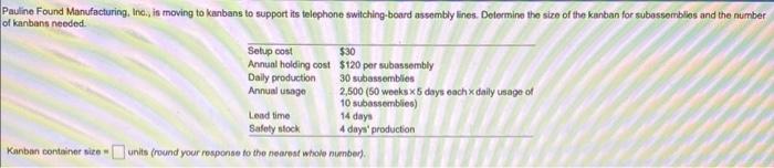 Solved Kanban Containet Size Units Round Your Rosponse To Chegg