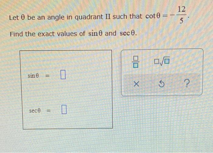 Solved 12 Let O Be An Angle In Quadrant II Such That Cot0 Chegg