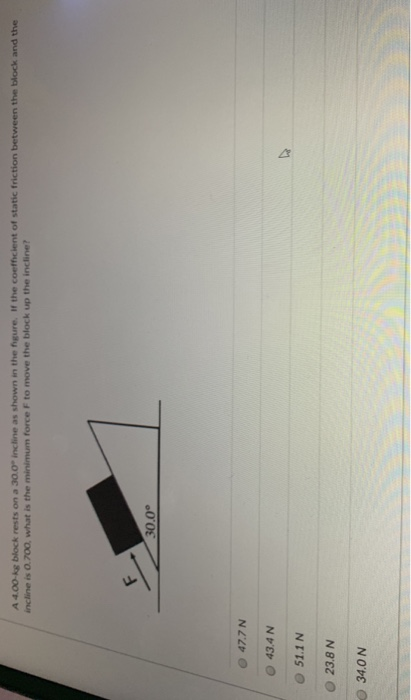 Solved A Kg Block Rests On A Incline As Shown In Chegg