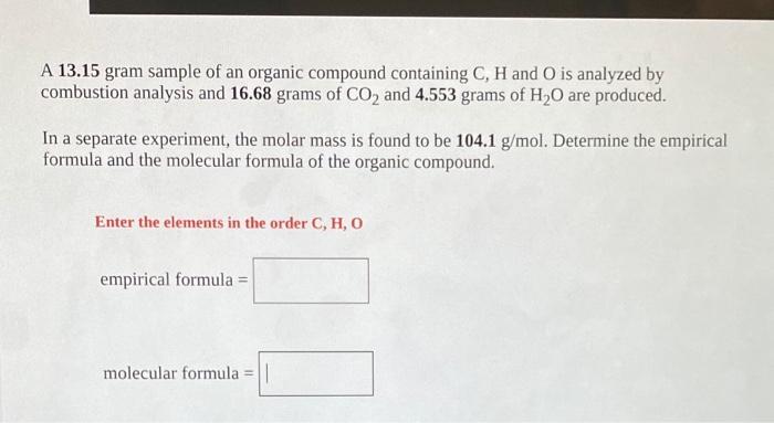 Solved A Gram Sample Of An Organic Compound Containing Chegg