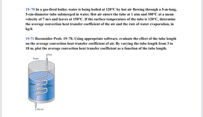 Solved In A Gas Fired Boiler Water Is Being Boiled At Chegg