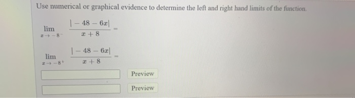 Solved Use Numerical Or Graphical Evidence To Determine The Chegg