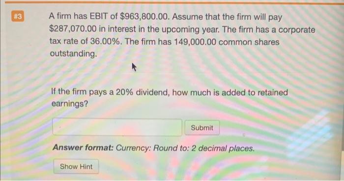 Solved A Firm Has Ebit Of Assume That The Firm Chegg