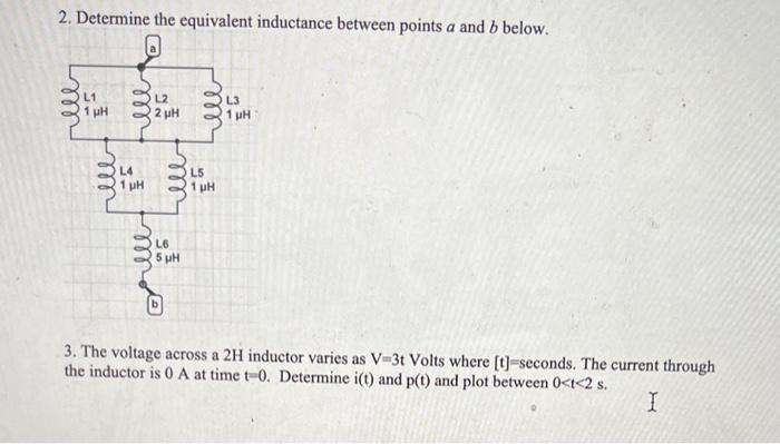 Solved 2 Determine The Equivalent Inductance Between Points Chegg