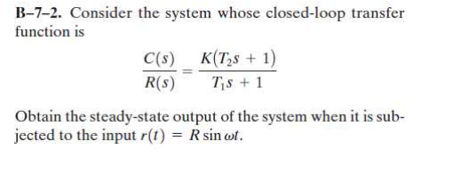 Solved B Consider The System Whose Closed Loop Transfer Chegg