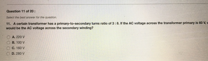 Solved The Primary To Secondary Turns Ratio Of Certain Chegg