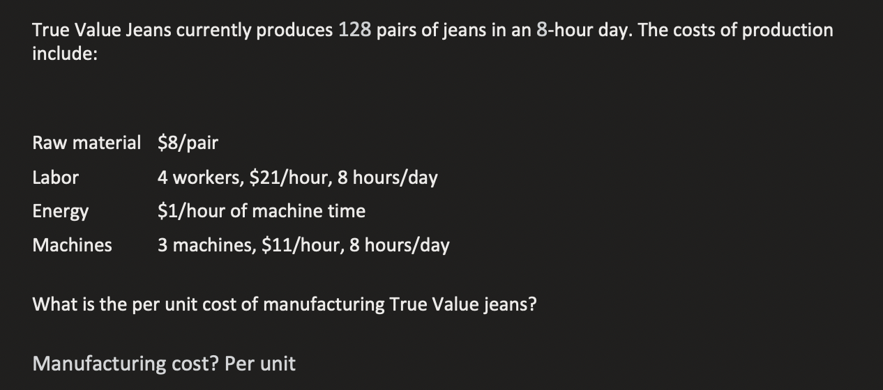 Solved True Value Jeans Currently Produces Pairs Of Chegg