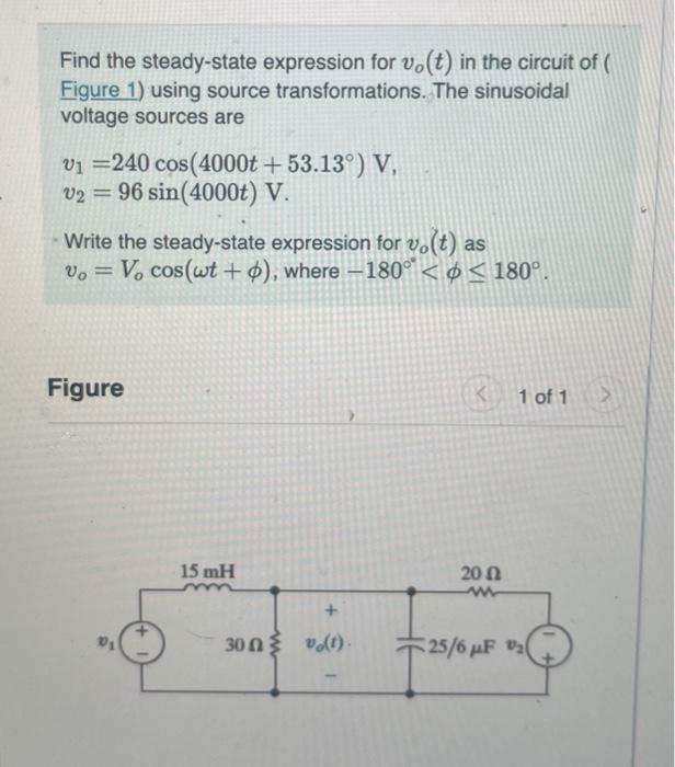 Solved Find The Steady State Expression For Vo T In The Chegg