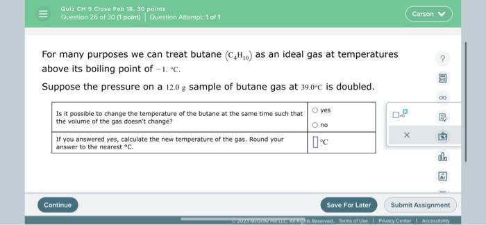 Solved For Many Purposes We Can Treat Butane C H As An Chegg