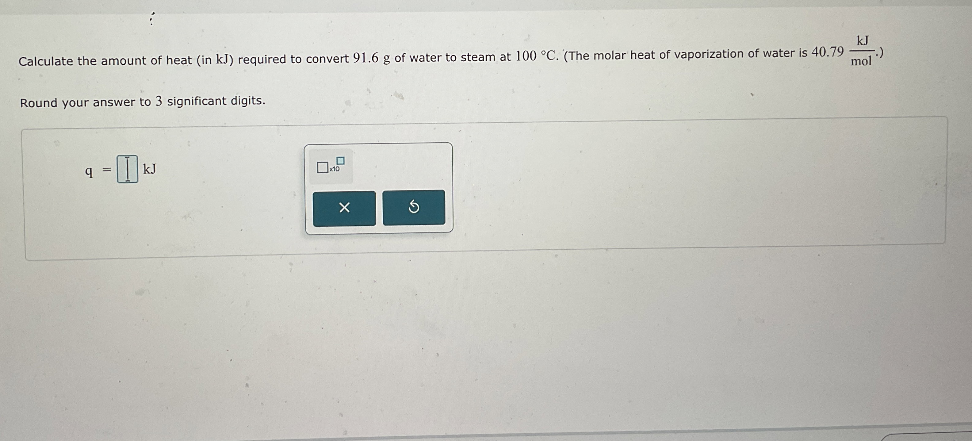 Solved Calculate The Amount Of Heat In Kj Required To Chegg