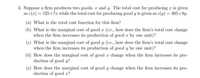 Solved 3 Suppose A Firm Produces Two Goods X And Y The Chegg