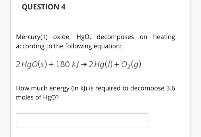 Solved Mercury Ii Oxide Hgo Decomposes On Heating Chegg