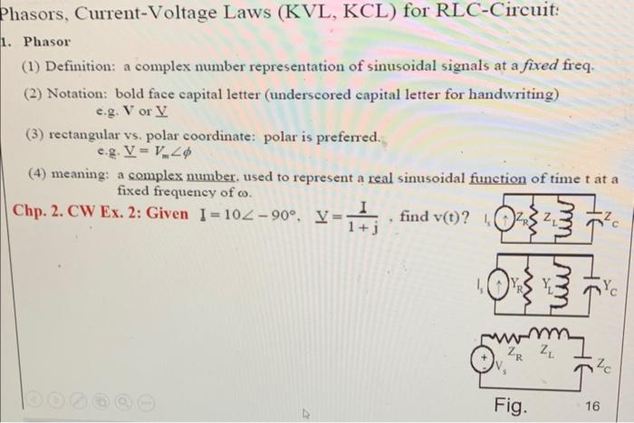 Solved Phasors Current Voltage Laws Kvl Kcl For Rlc C Chegg