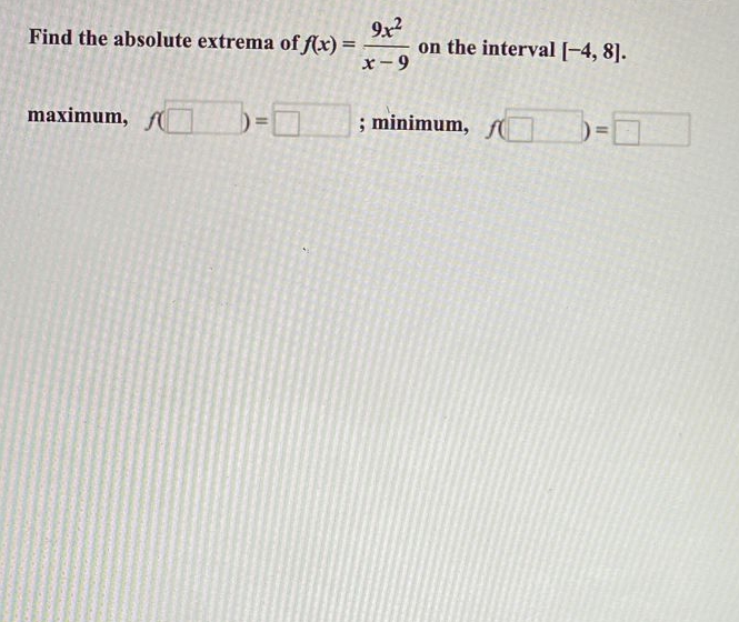 Find The Absolute Extrema Of F X X X On The Chegg