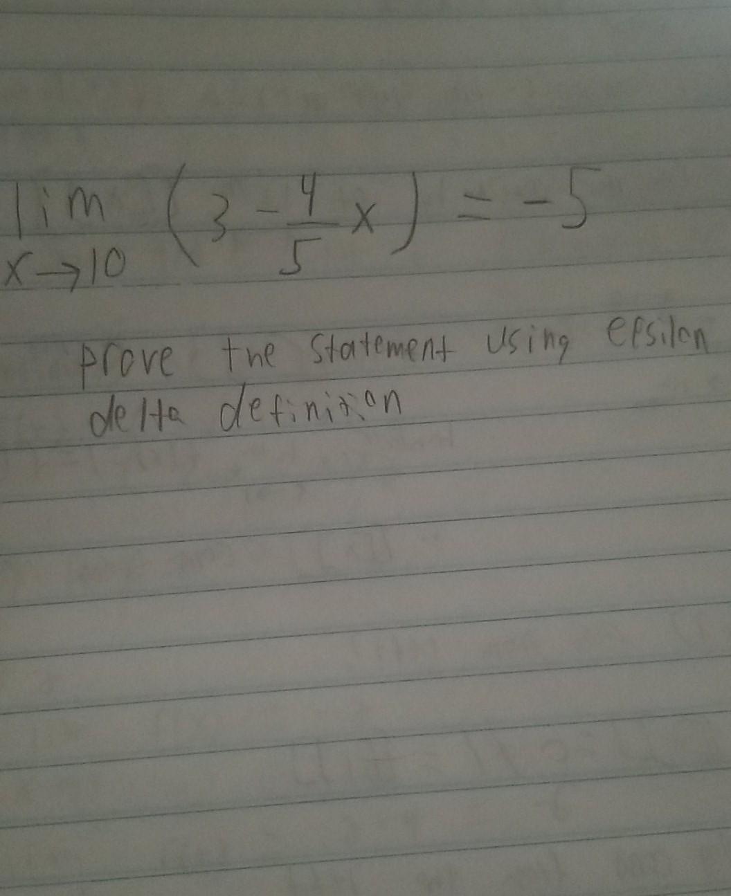 Solved Prove The Limit Using The Epsilon Delta Definition Of Chegg