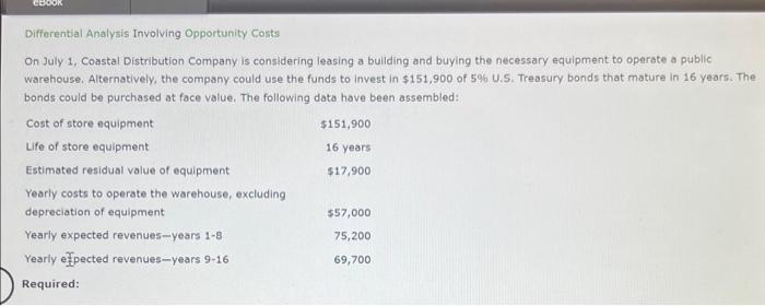 Solved Differential Analysis Involving Opportunity Costs On Chegg